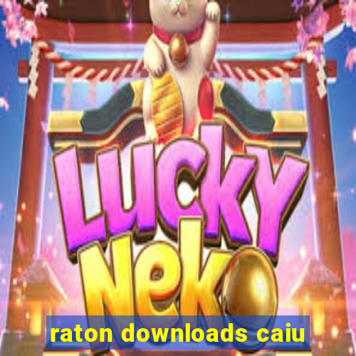 raton downloads caiu